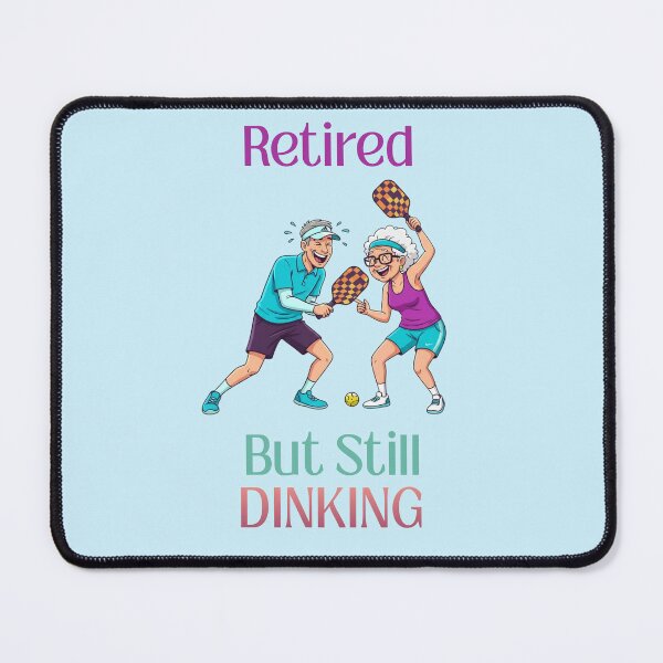 Item preview, Retired But Still Dinking Funny Tee For Pickleball Players designed and sold by WearFine.