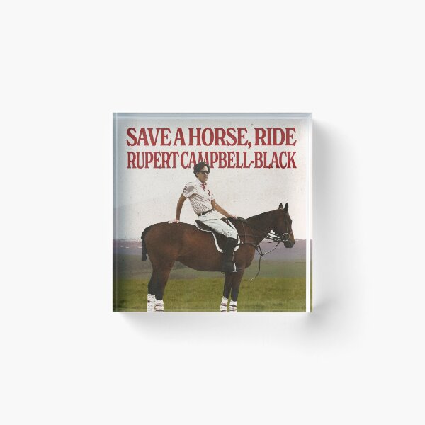 Item preview, Save a Horse, Ride Rupert Campbell-Black designed and sold by charmingdearie.