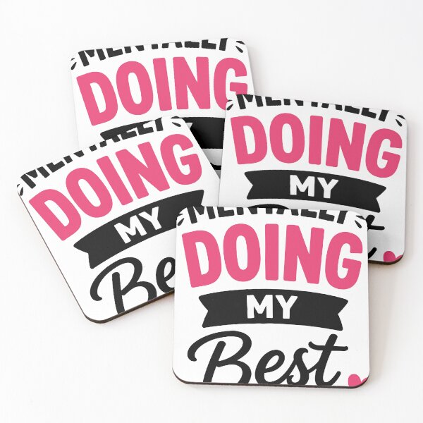 Item preview, Mentally Doing My Best Emotional Humor Design designed and sold by Gift Phrase Studio.