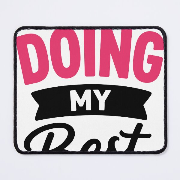 Item preview, Mentally Doing My Best Emotional Humor Design designed and sold by Gift Phrase Studio.