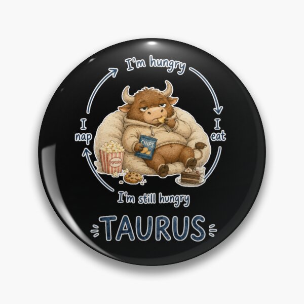 Item preview, Taurus Hungry Eat Nap Cycle Cute Bull Zodiac Meme Art designed and sold by AMS.