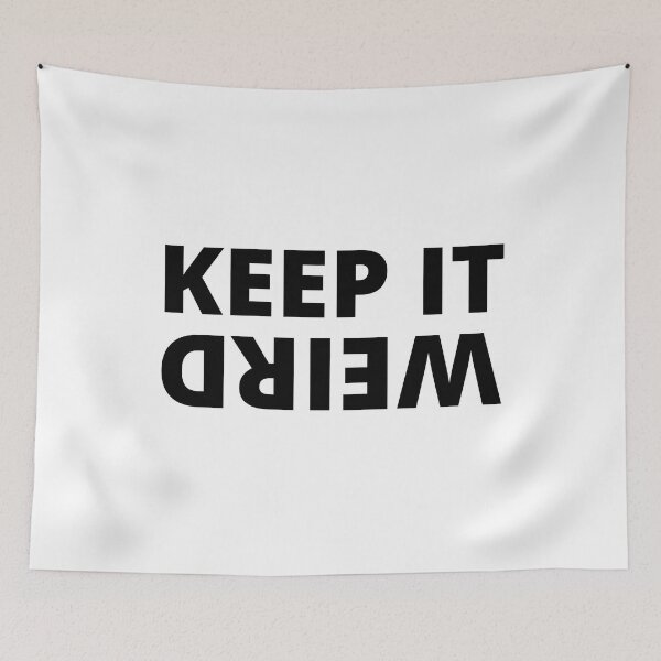 Item preview, Keep it weird designed and sold by crazyunicorn13.