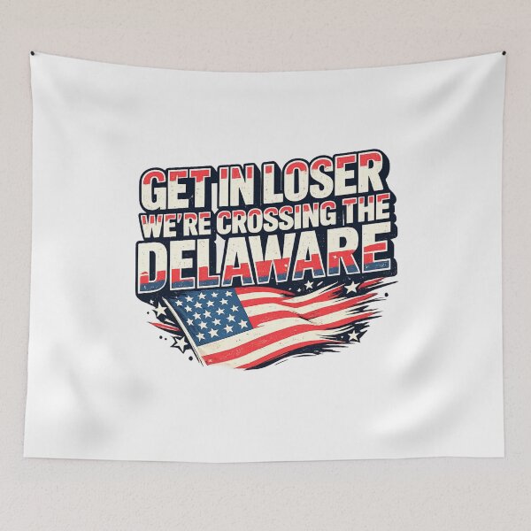 Item preview, Get in Loser We're Crossing The Delaware designed and sold by Naitsebas.