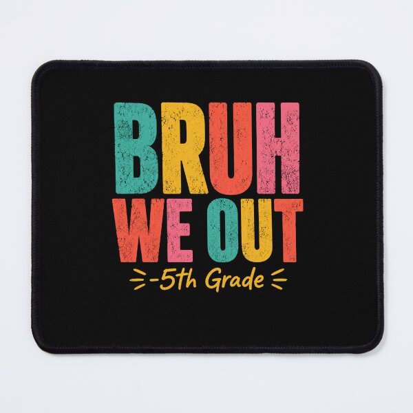 Item preview, Bruh We Out -5th Grade End Of School Student Promotion designed and sold by FormalDehyena.