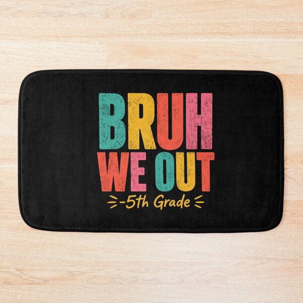 Item preview, Bruh We Out -5th Grade End Of School Student Promotion designed and sold by FormalDehyena.