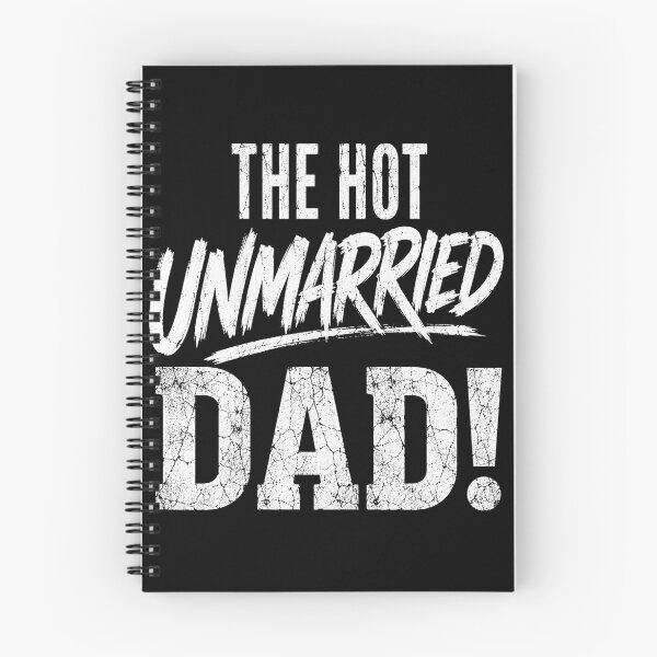 Item preview, The Hot Unmarried Dad! Single Father Parent Funny Dad Gift designed and sold by FormalDehyena.