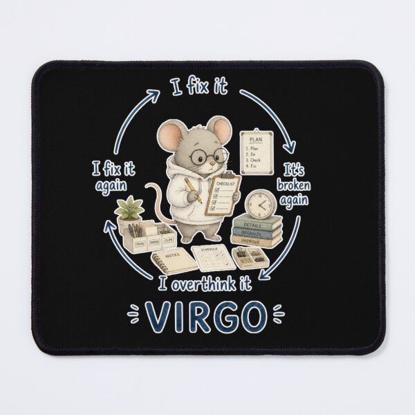 Item preview, Virgo Perfectionist Overthink Fix It Cycle Cute Mouse Zodiac Meme Art designed and sold by AMS.
