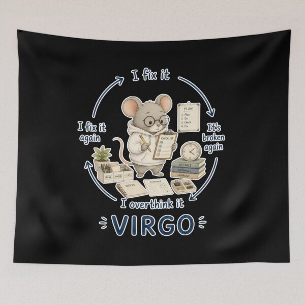 Item preview, Virgo Perfectionist Overthink Fix It Cycle Cute Mouse Zodiac Meme Art designed and sold by AMS.