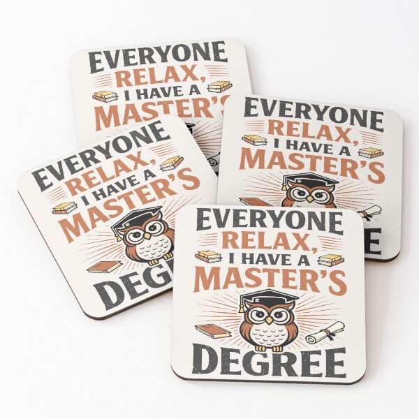 Item preview, Everyone Relax I Have A Masters Degree designed and sold by BeansterNL.
