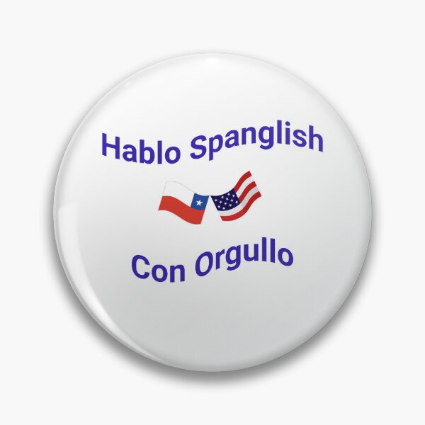 Item preview, Hablo Spanglish Con Orgullo (Chile) designed and sold by Caris Clothing.