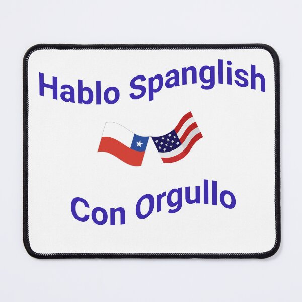 Item preview, Hablo Spanglish Con Orgullo (Chile) designed and sold by Caris Clothing.