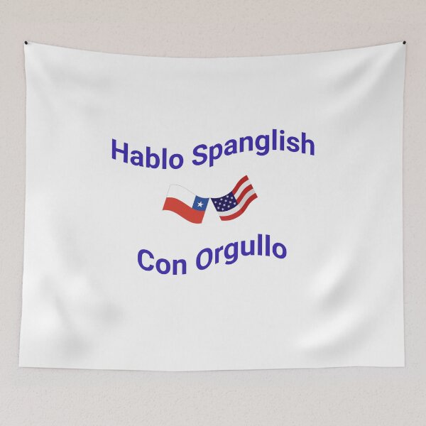 Item preview, Hablo Spanglish Con Orgullo (Chile) designed and sold by Caris Clothing.
