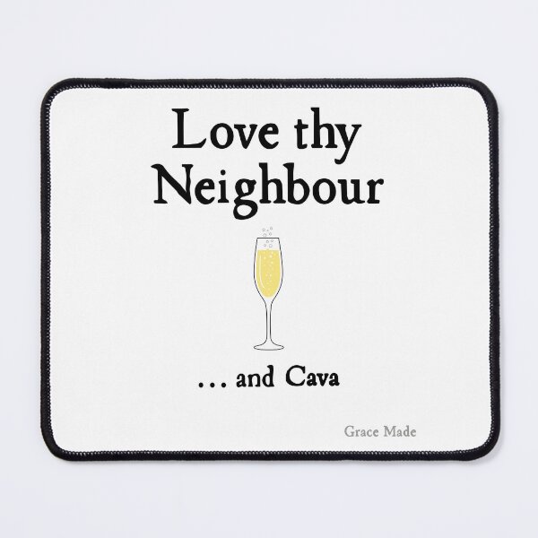 Item preview, Love Thy Neighbour... and Cava designed and sold by GraceMadeArt.