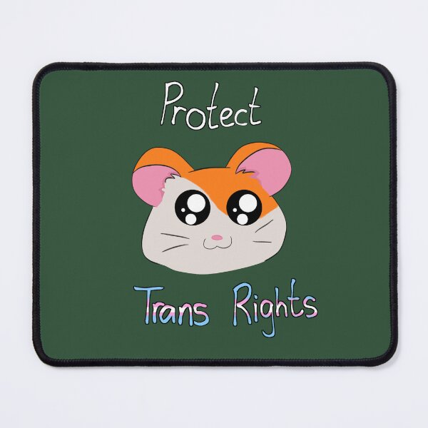 Item preview, Hamtaro Says Protect Trans Rights designed and sold by fishberculosis.