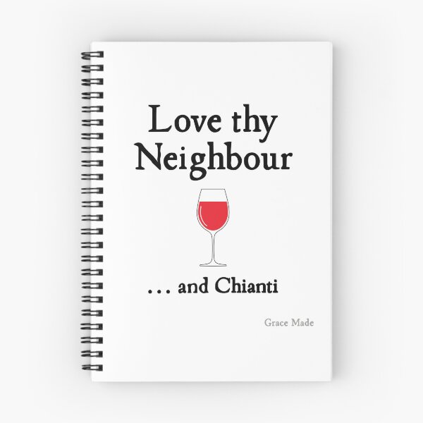 Item preview, Love Thy Neighbour... and Chianti designed and sold by GraceMadeArt.
