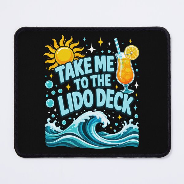 Item preview, Take Me To The Lido Deck Cruise Vacation Traveler designed and sold by FormalDehyena.