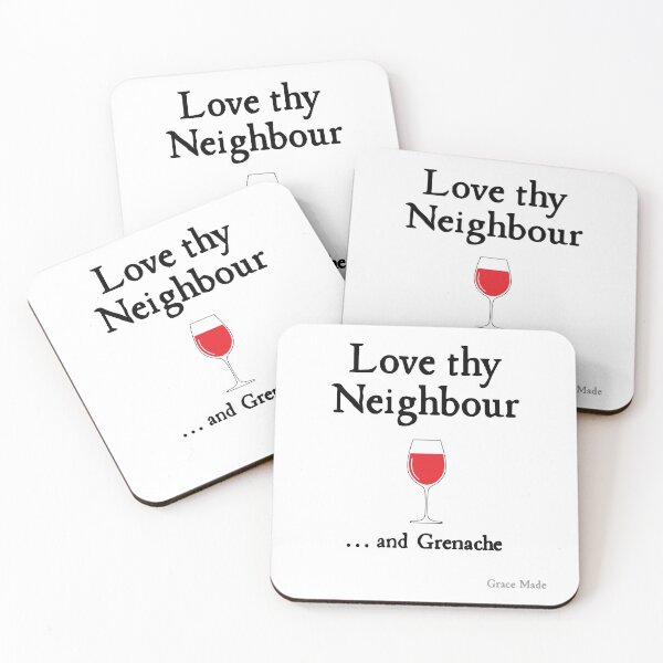 Item preview, Love Thy Neighbour... and Grenache designed and sold by GraceMadeArt.