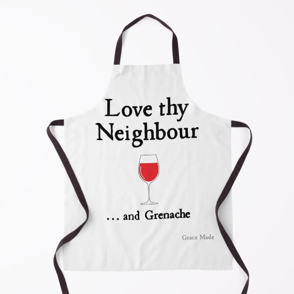 Item preview, Love Thy Neighbour... and Grenache designed and sold by GraceMadeArt.