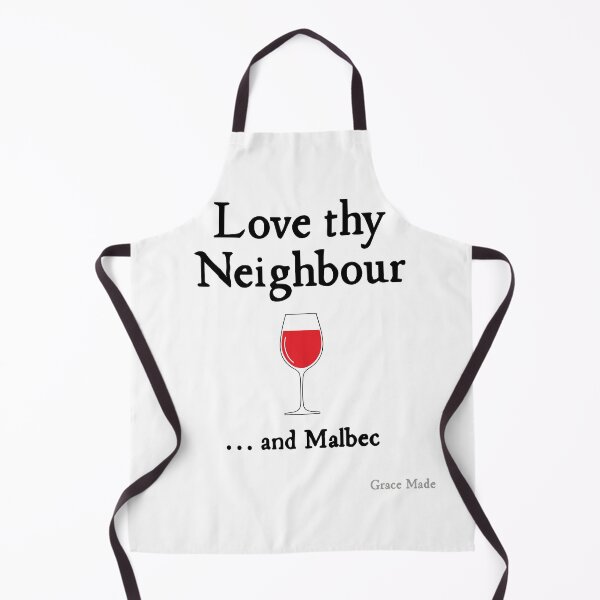 Item preview, Love Thy Neighbour... and Malbec designed and sold by GraceMadeArt.