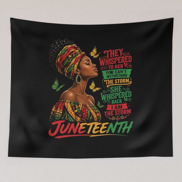 Item preview, Juneteenth African American Woman Empowerment Strong They Whispered To Her You Can't Withstand The Storm She Whispered Back I Am The Storm designed and sold by FormalDehyena.