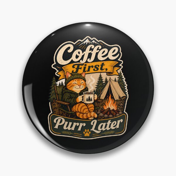Item preview, Coffee First Purr Later Camping Cat designed and sold by MonLeo Studio.