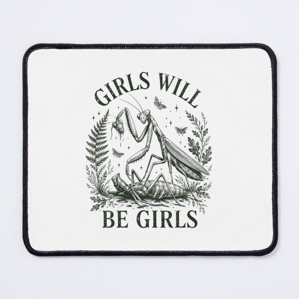 Item preview, Girls Will Be Girls Praying Mantis Strong Woman Entomology Nature Lover designed and sold by FormalDehyena.