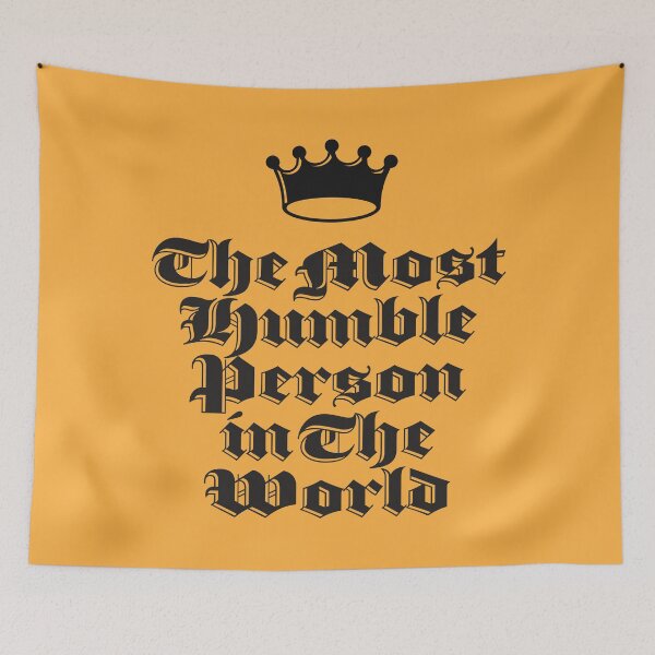 Item preview, The Most Humble Person in The World designed and sold by BorysMano.