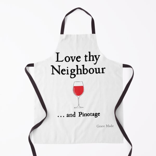 Item preview, Love Thy Neighbour... and Pinotage designed and sold by GraceMadeArt.