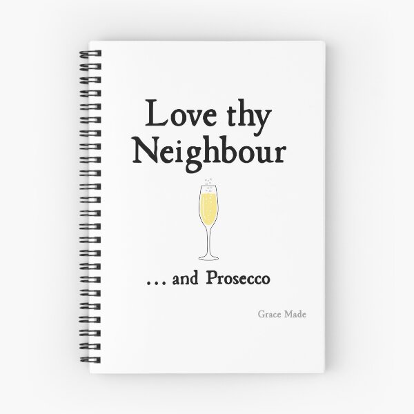 Item preview, Love Thy Neighbour... and Prosecco designed and sold by GraceMadeArt.