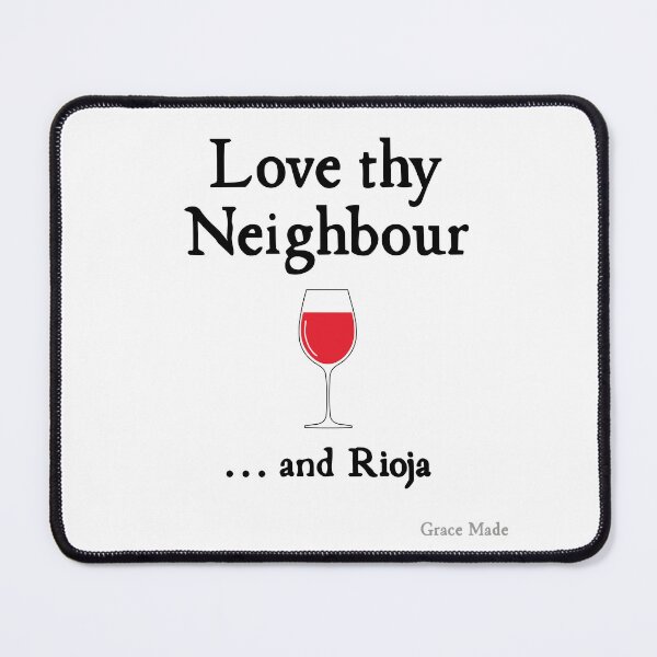 Item preview, Love Thy Neighbour... and Rioja designed and sold by GraceMadeArt.