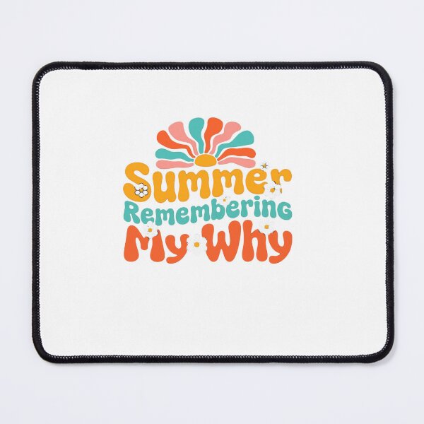 Item preview, Summer Remembering My Why Purpose Motivation Positive Mindset designed and sold by RetroMini2026.