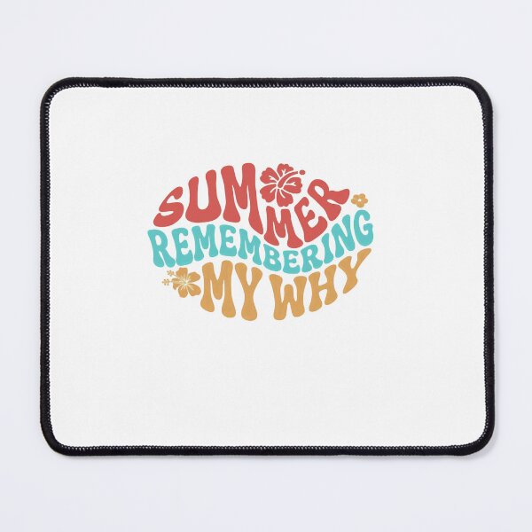 Item preview, Summer Remembering My Why Motivation Purpose Inspiration designed and sold by RetroMini2026.