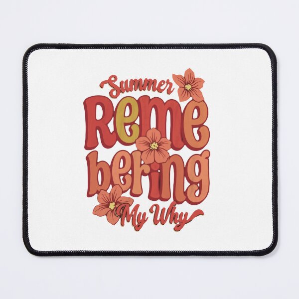 Item preview, Summer Remembering My Why Purpose Motivation Reflection Quote designed and sold by RetroMini2026.