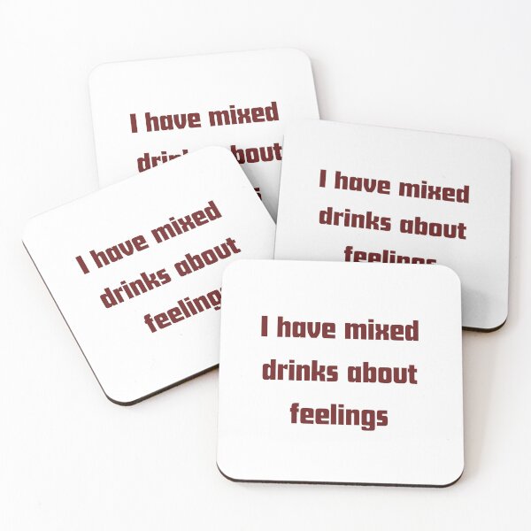 Item preview, I Have Mixed Drinks About Feelings Funny Quote designed and sold by VibeoCanvasShop.