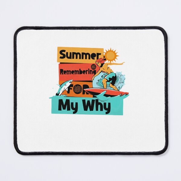 Item preview, Summer Remembering For My Why Surfing Ocean Motivation Surfer Beach designed and sold by RetroMini2026.