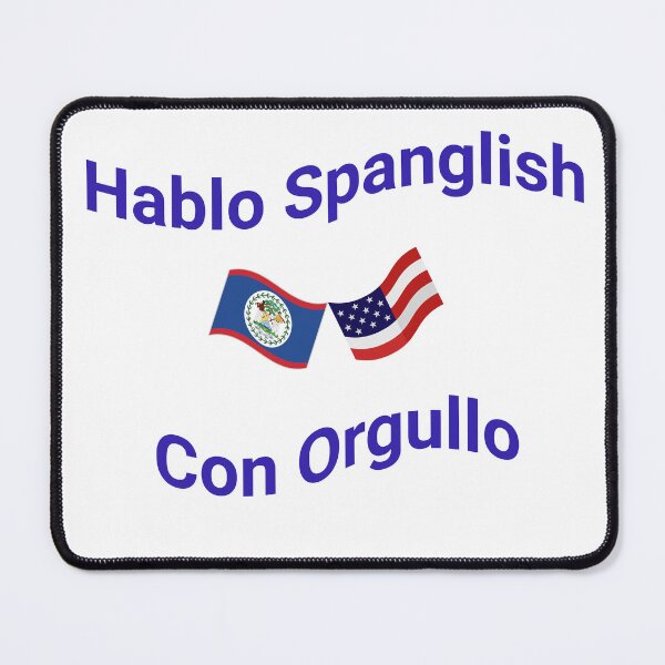 Item preview, Hablo Spanglish Con Orgullo (Beliz) designed and sold by Caris Clothing.
