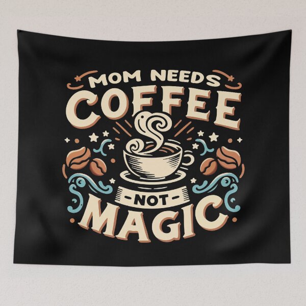 Item preview, Mom Needs Coffee Not Magic designed and sold by Scaryzz.