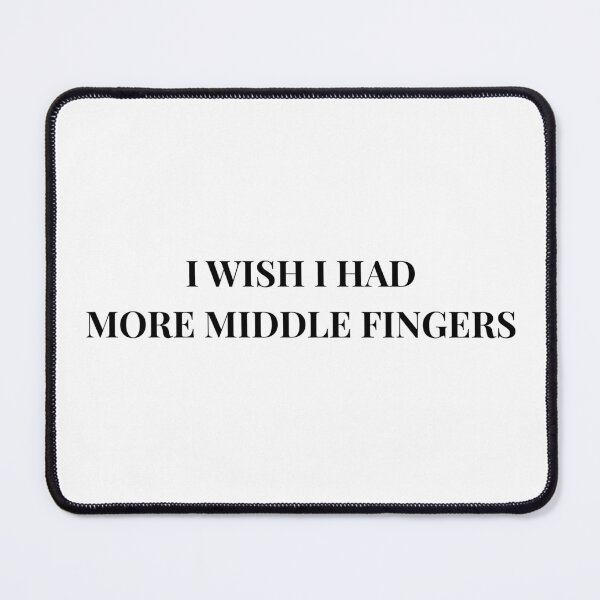 Item preview, I Wish I Had More Middle Fingers Sassy Quote designed and sold by VibeoCanvasShop.