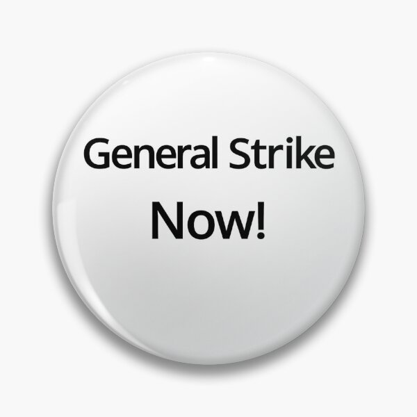 Item preview, General Strike Now! designed and sold by ContinentalZero.
