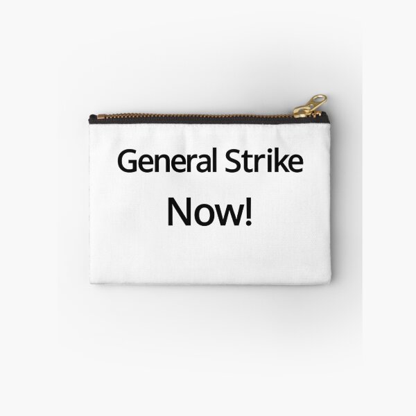 Item preview, General Strike Now! designed and sold by ContinentalZero.