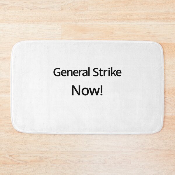 Item preview, General Strike Now! designed and sold by ContinentalZero.