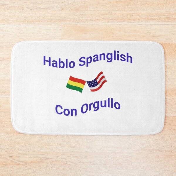 Item preview, Hablo Spanglish Con Orgullo (Bolivia) designed and sold by Caris Clothing.