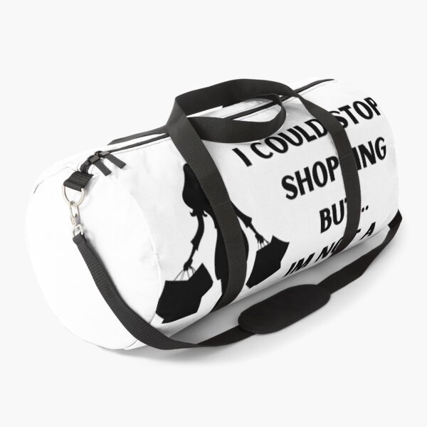 Item preview, I could stop shopping but... Im not a quitter designed and sold by BlissThreads.