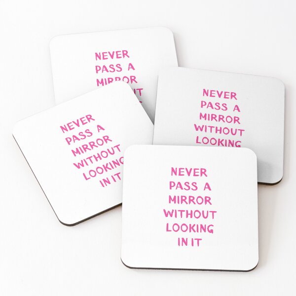 Item preview, Never pass a mirror without looking in it designed and sold by BlissThreads.