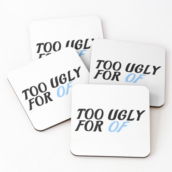 Item preview, Too Ugly For OF designed and sold by the-craft-shop.