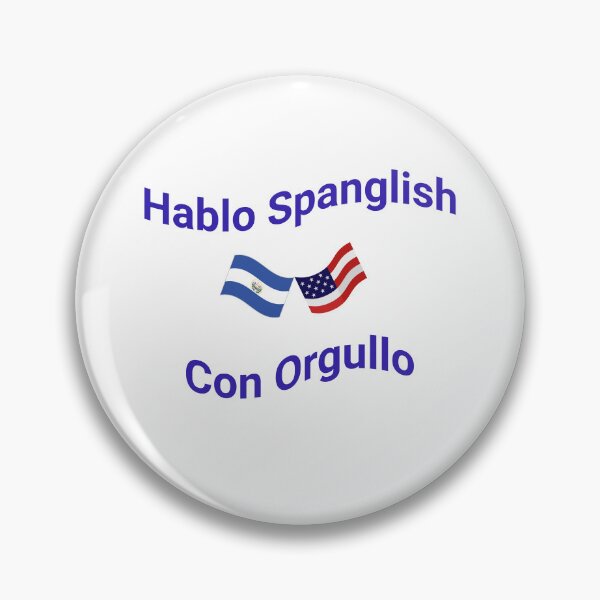 Item preview, Hablo Spanglish Con Orgullo (El Salvador) designed and sold by Caris Clothing.