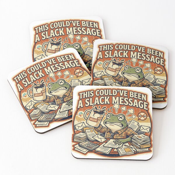 Item preview, This Could’ve Been A Slack Message – Funny Office Meeting Meme designed and sold by Dada-arts.