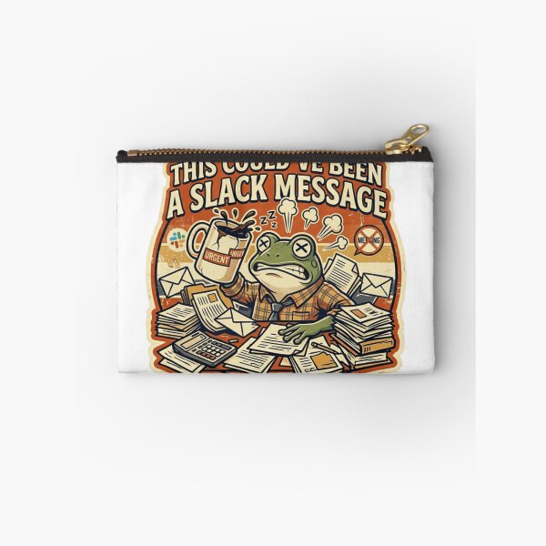 Item preview, This Could’ve Been A Slack Message – Funny Office Meeting Meme designed and sold by Dada-arts.