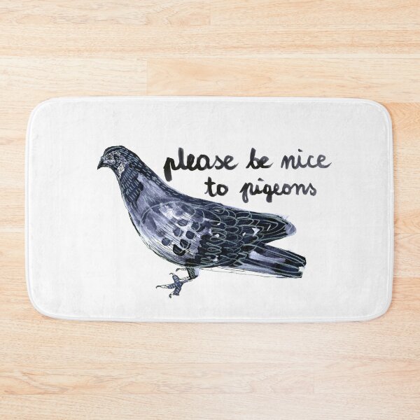 Item preview, Please be nice to pigeons designed and sold by Naurelia.