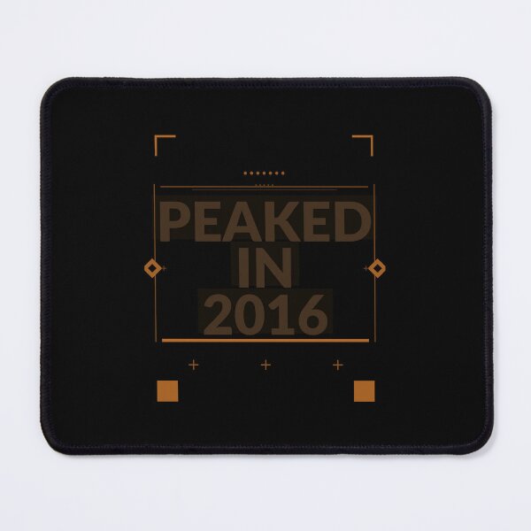 Item preview, Peaked in 2016 Shirt | Funny Nostalgia Gift for Millennials designed and sold by Daily Mood Tees.